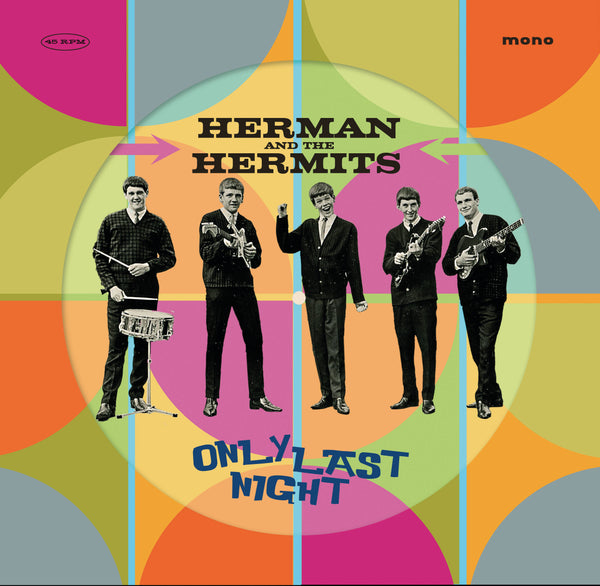 RSD2024 Herman's Hermits ~ Only Last Night [Single] ~ 10" Picture Disc