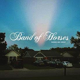 BAND OF HORSES Things Are Great LP Translucent Rust Vinyl (RSD Stores Exclusive)